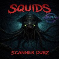 Scanner Dubz - Squids
