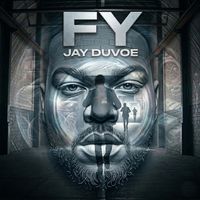 Jay Duvoe - FY (Explicit)