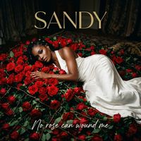 Sandy - No Rose Can Wound Me
