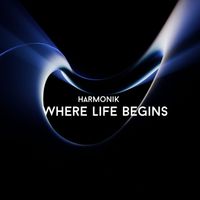 Harmonik - Where Life Begins