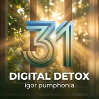 Igor Pumphonia - Digital Detox 31