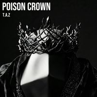 T.A.Z - Poison Crown