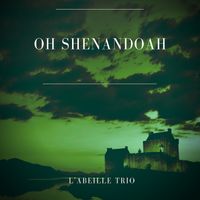 L'Abeille trio - Oh Shenandoah