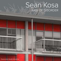 Sean Kosa - Axis of Disorder