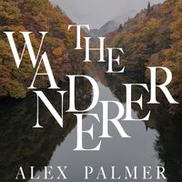 Alex Palmer - The Wanderer