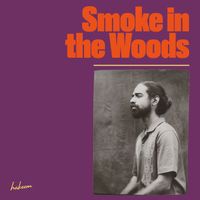 Hakeem - Smoke in the Woods