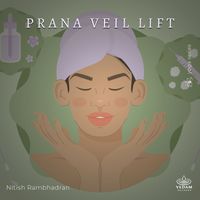 Nitish Rambhadran, Vedam - Prana Veil Lift