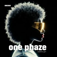 One Phaze - Cosmic Girl