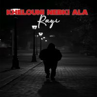 Amarna - Khelouni Nebki Ala Rayi