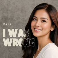 Maya - I was Wrong
