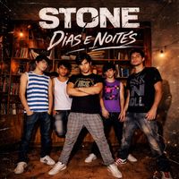 Stone - Dias e Noites