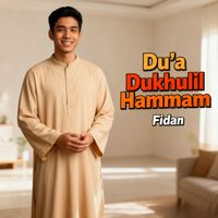 Fidan - Du'a Dukhulil Hammam