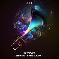Ryno - Bring The Light