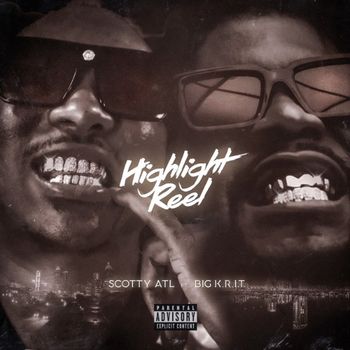Scotty ATL - Highlight Reel (Explicit)