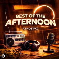 Athostvz - Best Of The Afternoon