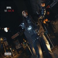 Nifra - Mi Amor (Explicit)