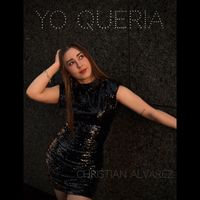 Christian Alvarez - Yo Quería