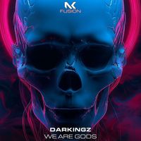 Darkingz - We Are Gods
