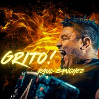 raul sanchez - Grito!