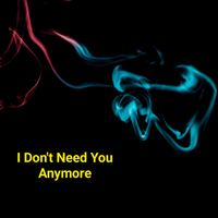 QUARTER - I Don't Need You Anymore