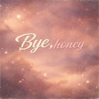 kaStLe - Bye, honey