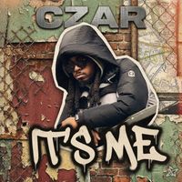 CZAR - It's Me (Explicit)