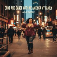Aida Guran - Come and Dance With Me America My Family