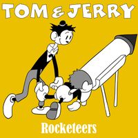 Tom & Jerry - Rocketeers (GR Mix)