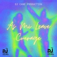 Courage - As Soon As Mi Leave (Explicit)
