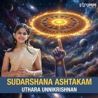 Uthara Unnikrishnan - Sudarshana Ashtakam