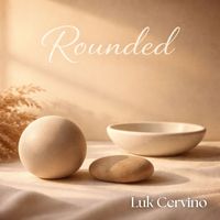 Luk Cervino - Rounded