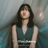 BABANG ARAP - Tra Mau Pulang
