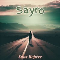 Sayro -  Sans Repère