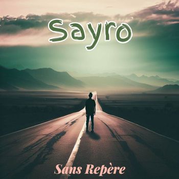Sayro -  Sans Repère