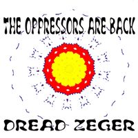 Dread Zeger - The Oppressors Are Back (Black Star Line Mix)