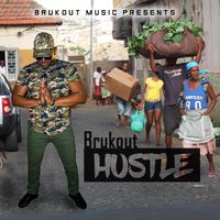 Brukout - Hustle (Explicit)