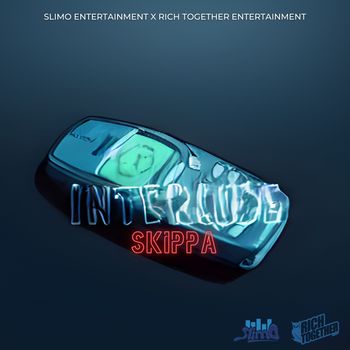 Skippa - Interlude (Explicit)