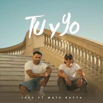 Mate Batta & 100% - Tu Y Yo