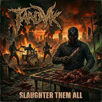 TANDVK - Slaughter Them All (Explicit)