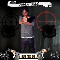Anga Blax - Nuh Tek Dis