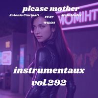 PLEASE MOTHER - instrumentaux vol.292