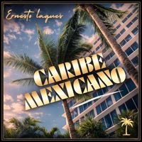 ERNESTO LAGUNES - CARIBE MEXICANO