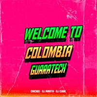 DJ Cuba, DJ Pirata & Chichee - Welcome To Colombia (Afrotech)