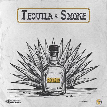 ROME - Tequila & Smoke