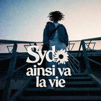 Sydo - Ainsi va la vie