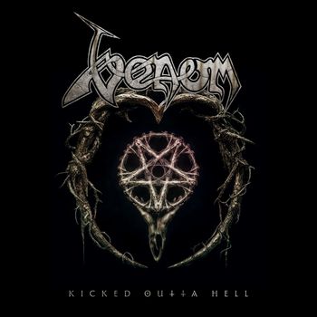Venom - Kicked Outta Hell