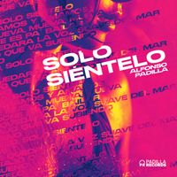Alfonso Padilla - Solo Sientelo (Extended Mix)