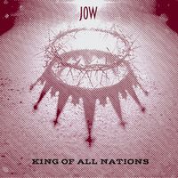 JOW - King Of All Nations