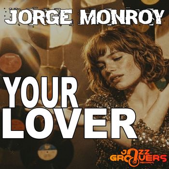Jorge Monroy - Your Lover