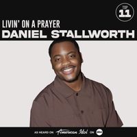 Daniel Stallworth, American Idol - Livin’ On A Prayer (from American Idol)
